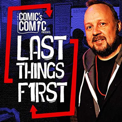 The Comic's Comic Presents Last Things First : Sean L. McCarthy: Amazon ...