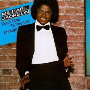 DOWNLOAD MP3: Michael Jackson – Don’t Stop ‘Til You Get Enough ...