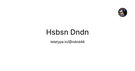 Hsbsn Dndn — Teletype