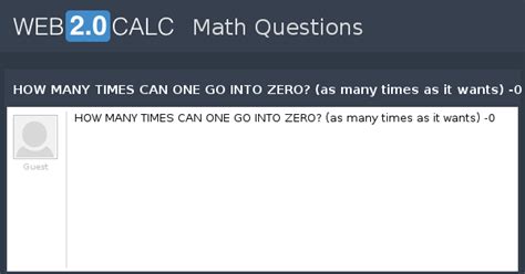 View question - HOW MANY TIMES CAN ONE GO INTO ZERO? (as many times as ...
