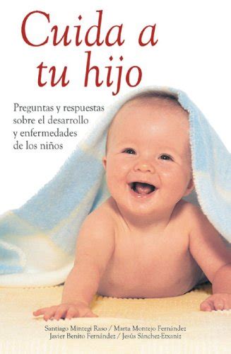 Buy Cuida A Tu Hijo/ Caring for your Child: A Guide to Your Child's ...