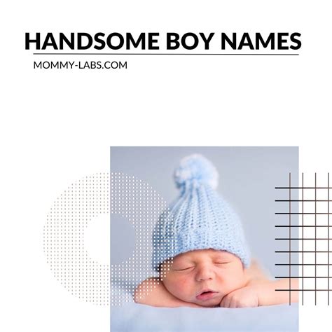 Handsome Boy Names - 200+ Cool & Dashingly Classic Ideas