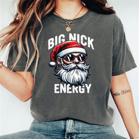 Big Nick Energy Funny Christmas Shirt Funny Santa Shirt Xmas - Etsy