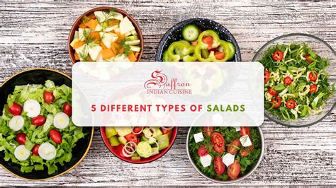 5 Different Types of Salads: All-Time Healthy Diet - Saffron Indian Cuisine