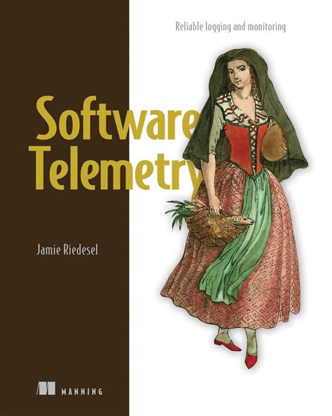 Software Telemetry eBook by Jamie Riedesel | Official Publisher Page ...