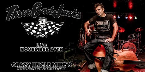 Three Bad Jacks, Crazy Uncle Mikes, Boca Raton, 29 November 2023 ...