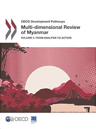 Multi-dimensional review of Myanmar: Vol. 3: from analysis to action ...