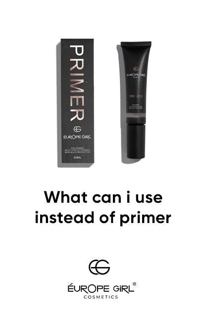 What Can I Use Instead of Primer? – EuropeGirl Cosmetics