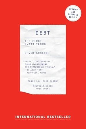 Debt - Updated and Expanded : Graeber, David: Amazon.in: Books