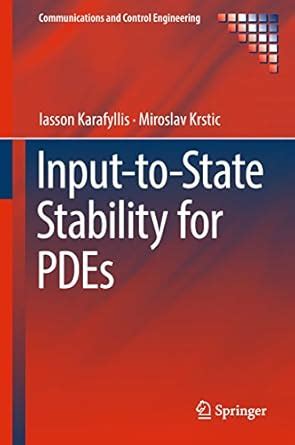 Input-to-State Stability for PDEs (Communications and Control ...