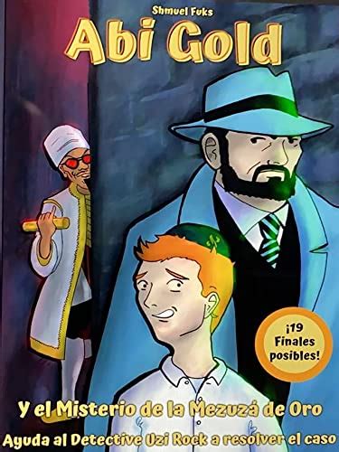 Abi Gold y el misterio de la Mezuzá de Oro: Ayuda al detective Uzi Rock ...
