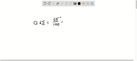 SOLVED:Write the decimal number as a fraction. 0.65.