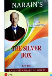 The Silver Box (English) - John Galsworthy Narain , -Text with ...