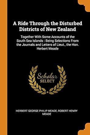 Buy A Ride Through the Disturbed Districts of New Zealand: Together ...