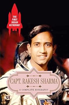 The First Indian Astronaut—Capt. Rakesh Sharma: A Complete Biography ...