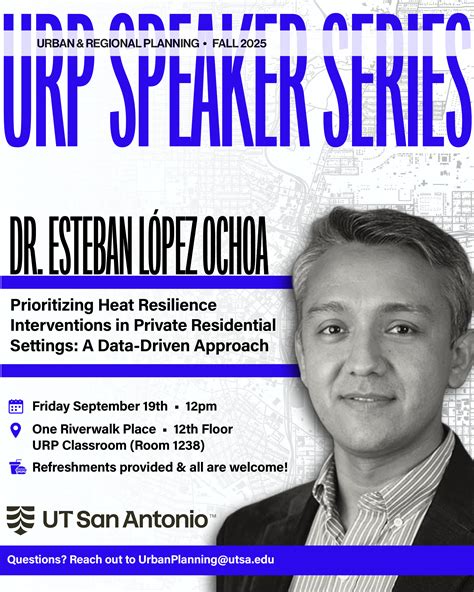 Urban and Regional Planning Speaker Series Fall 2025 | UT San Antonio