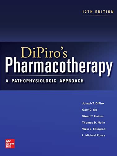 DiPiro's Pharmacotherapy: A Pathophysiologic Approach, 12th Edition ...