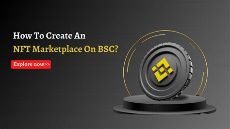 How To Create An NFT Marketplace On BSC? | by Adambennet | May, 2023 ...