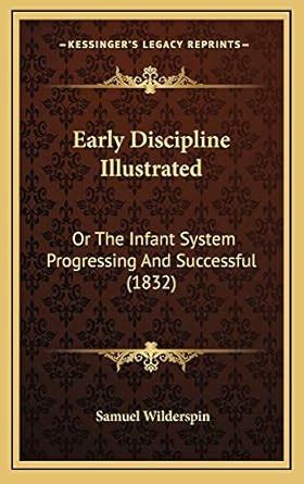 Amazon.in: Buy Early Discipline Illustrated: Or the Infant System ...