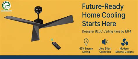Why Designer BLDC Ceiling Fans Are the Future of Home Cooling – www.eff4.in