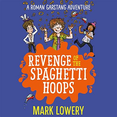 Revenge of the Spaghetti Hoops: Roman Garstang Disasters (Audio ...