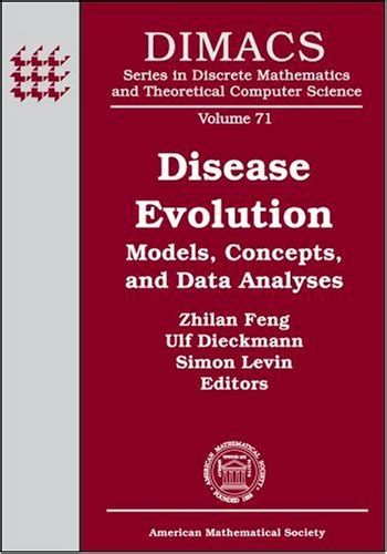 Buy Disease Evolution: Models, Concepts, and Data Analyses (DIMACS ...