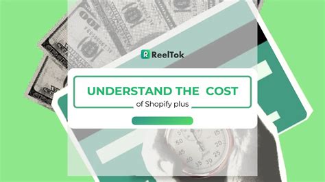 Understanding the Cost of Shopify Plus - ReelTok