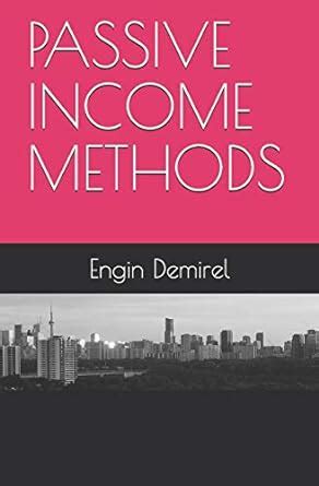 Buy Passive Income Methods Book Online at Low Prices in India | Passive ...
