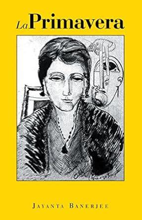 La Primavera (Spanish Edition) eBook : Banerjee, Jayanta: Amazon.in ...