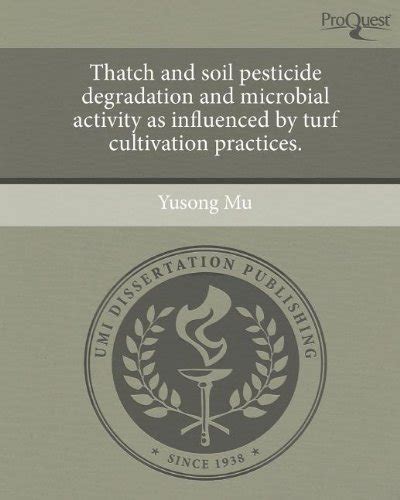 Buy Thatch and Soil Pesticide Degradation and Microbial Activity as ...