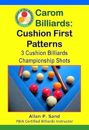 Carom Billiards: Cushion First Patterns: 3-Cushion Billiards ...