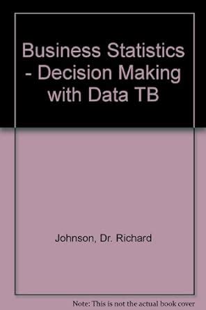 Buy Test Bank to Accompany Business Statistics: Decision Making with ...
