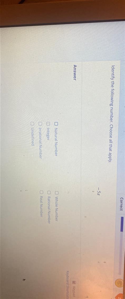 Solved CorrectIdentify the following number. Choose all that | Chegg.com