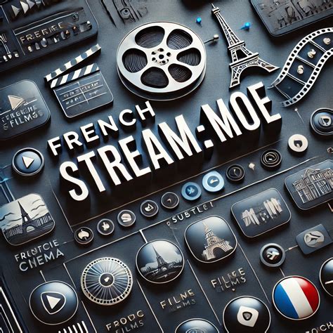 French Stream.moe: Your Ultimate Guide to Streaming Anime, Movies, and More