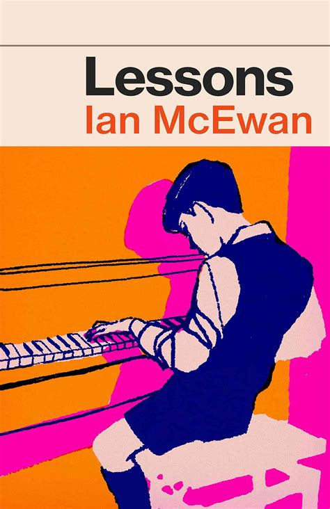 Ian McEwan’s ‘Lessons’, his most autobiographical novel, is a new ...