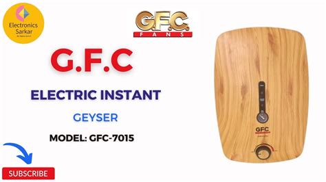 GFC Electric Instant Geyser GFC-6015 | Unboxing and Review ...