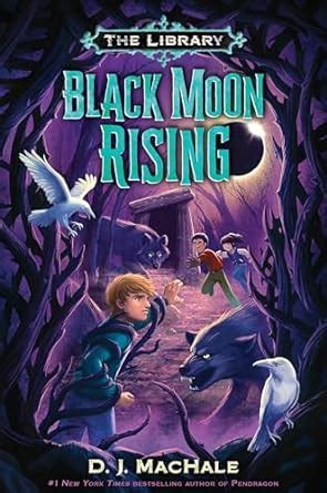 Black Moon Rising (The Library Book 2) : MacHale, D. J.: Amazon.in: Books