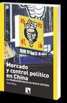 MERCADO Y CONTROL POLÍTICO EN CHINA | LA TRANSICIÓN HACIA UN NUEVO ...
