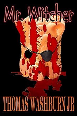 Mr. Witcher eBook : Washburn Jr, Thomas: Amazon.in: Kindle Store