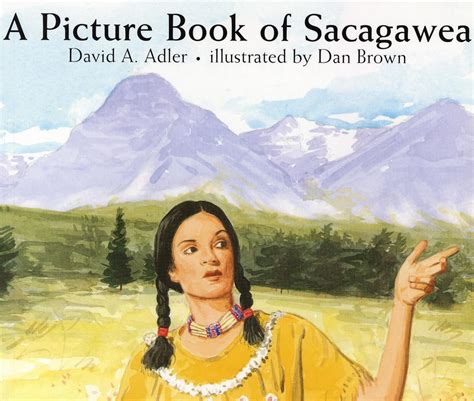 A Picture Book of Sacagawea (Picture Book Biography): Adler, David A ...