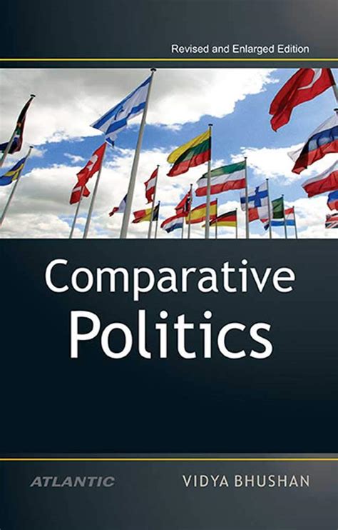 Comparative Politics (Revised and Enlarged Edition) eBook : Bhushan ...