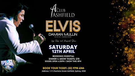 Club Ashfield Sydney Host Elvis Forever Up Close & Personal with Damian ...
