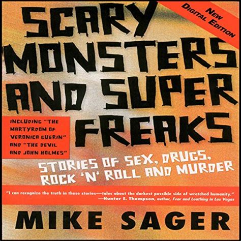 Scary Monsters and Super Freaks (Audio Download): Mike Sager, George ...