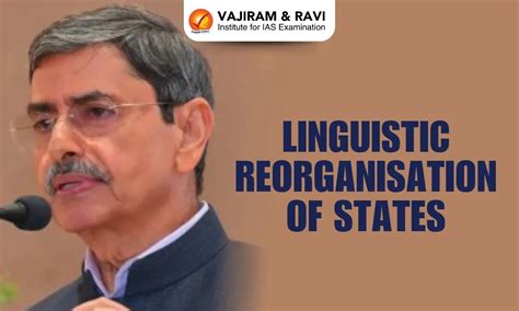 Linguistic Reorganisation of States in India: Unity through Diversity