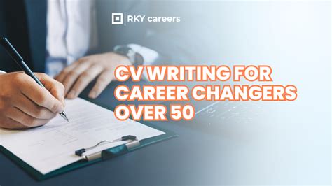 CV Writing for Career Changers Over 50 - RKY Careers Blog