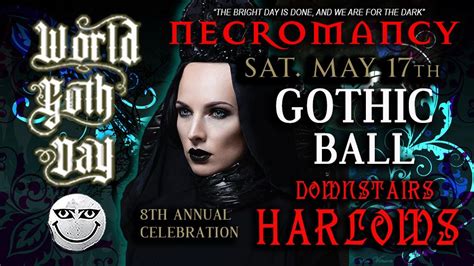 Club Necromancy ★ World Goth DAY ★ Gothic Ball ★ Saturday May 17th ...