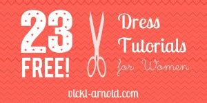 23 Free Sewing Tutorials for Women's Dresses! - Simply Vicki