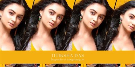 Titiksha Das Biography, Wikipedia, Age, Husband & More! - Bongo Banjo