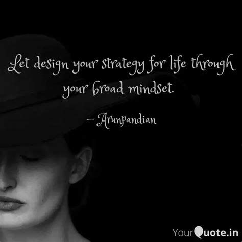 Let design your strategy ... | Quotes & Writings by Arunpandian Siva ...