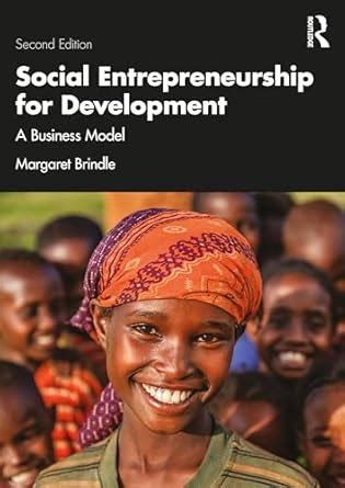 Social Entrepreneurship for Development: A Business Model : Brindle ...